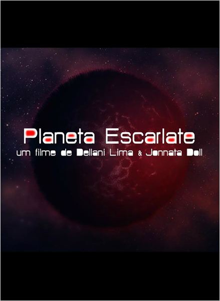  Planeta Escarlate  (2016) Poster 