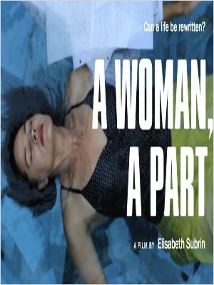  A Woman, a Part  (2016) Poster 
