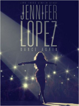  Jennifer Lopez: Dance Again  (2014) Poster 