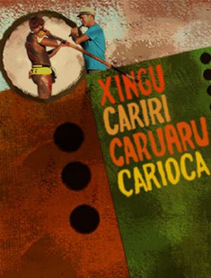  Xingu Cariri Caruaru Carioca (2015) Poster 