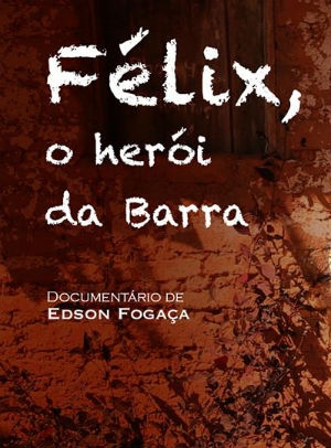  Félix, o Herói da Barra (2015) Poster 