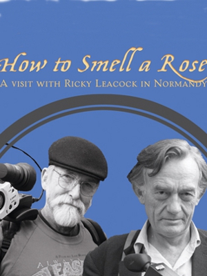  Como Cheirar uma Rosa: Uma Visita com Ricky Leacock à Normandia  (2014) Poster 