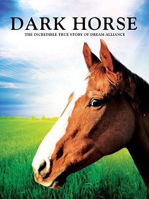  Dark Horse: The Incredible True Story Of Dream Alliance  (2014) Poster 