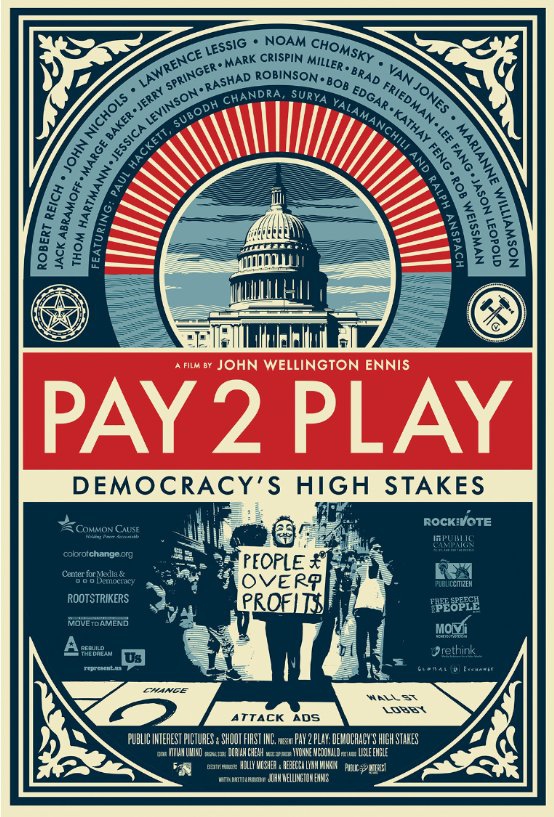  Pay 2 Play: Democracy’s High Stakes  (2014) Poster 