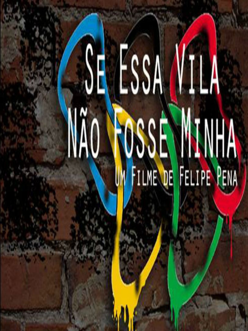  Se Essa Vila Não Fosse Minha  (2014) Poster 