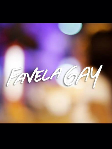  Favela Gay  (2014) Poster 