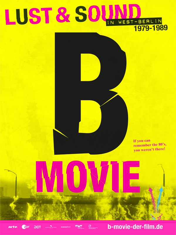  B-Movie: Lust & Sound in West-Berlin 1979-1989 (2015) Poster 