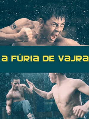  A Fúria de Vajra (2013) Poster 