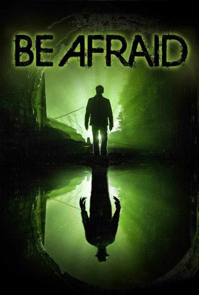  Be Afraid (2017) Poster 