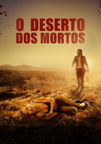  O Deserto dos Mortos (2016) Poster 