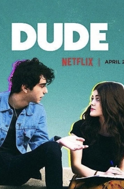  Dude - A Vida é Assim (2018) Poster 
