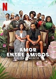  Amor Entre Amigos: O Casamento (2023) Poster 