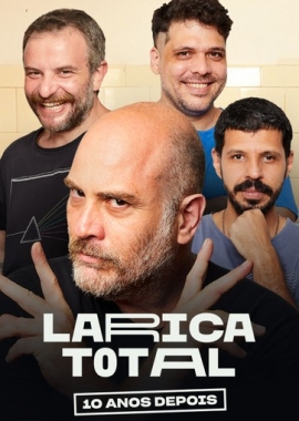  Larica Total 10 Anos Depois (2022) Poster 
