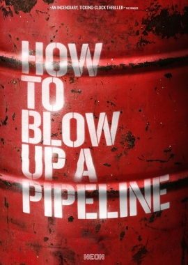  How To Blow Up A Pipeline (2023) Poster 