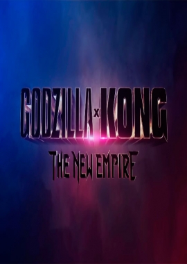  Godzilla x Kong: The New Empire (2024) Poster 
