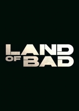  Land of Bad (2024) Poster 